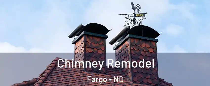  Chimney Remodel Fargo - ND