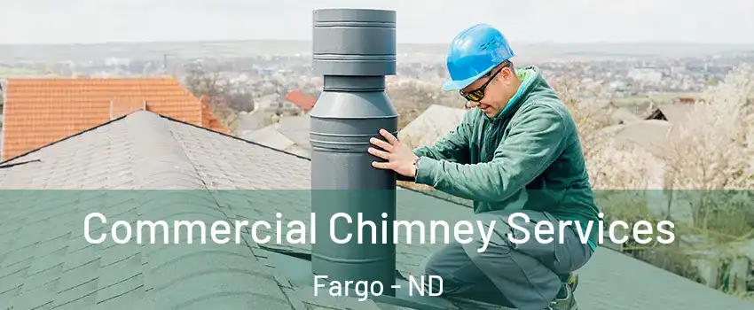  Commercial Chimney Services Fargo - ND
