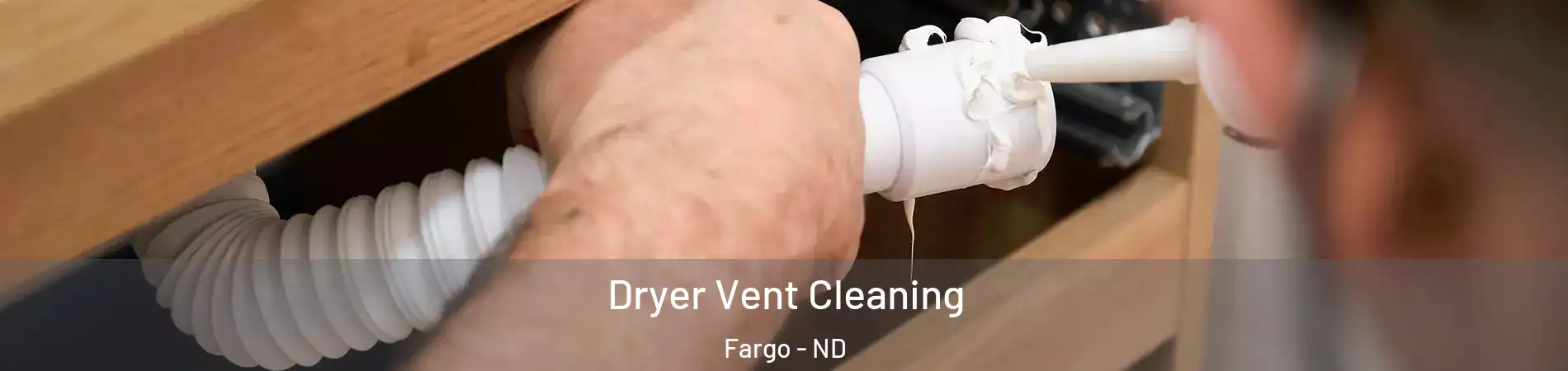  Dryer Vent Cleaning Fargo - ND
