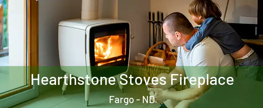  Hearthstone Stoves Fireplace Fargo - ND