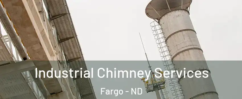  Industrial Chimney Services Fargo - ND