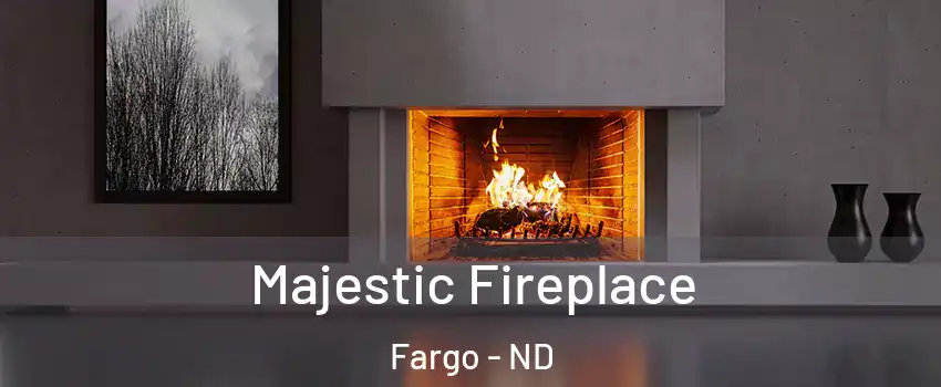  Majestic Fireplace Fargo - ND