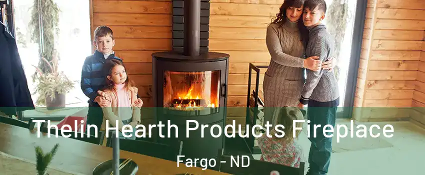  Thelin Hearth Products Fireplace Fargo - ND