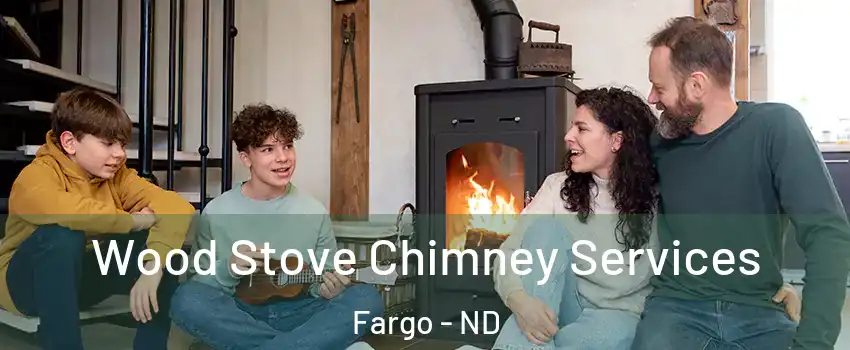  Wood Stove Chimney Services Fargo - ND